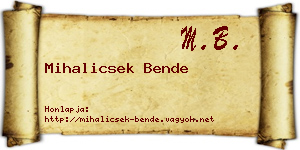 Mihalicsek Bende névjegykártya